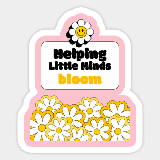 Helping Little Minds Bloom Sticker